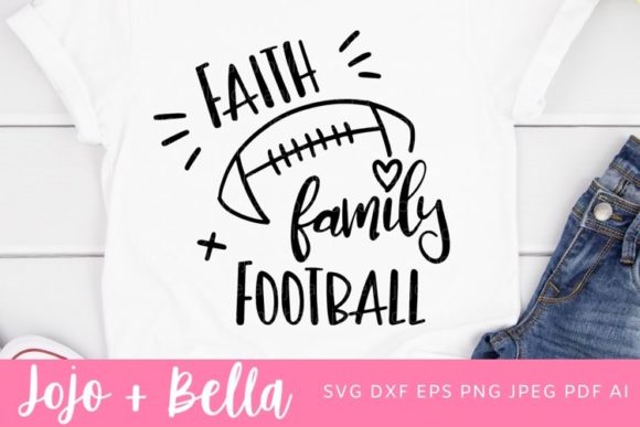 Faith Family Football Svg: Graphics for Crafts